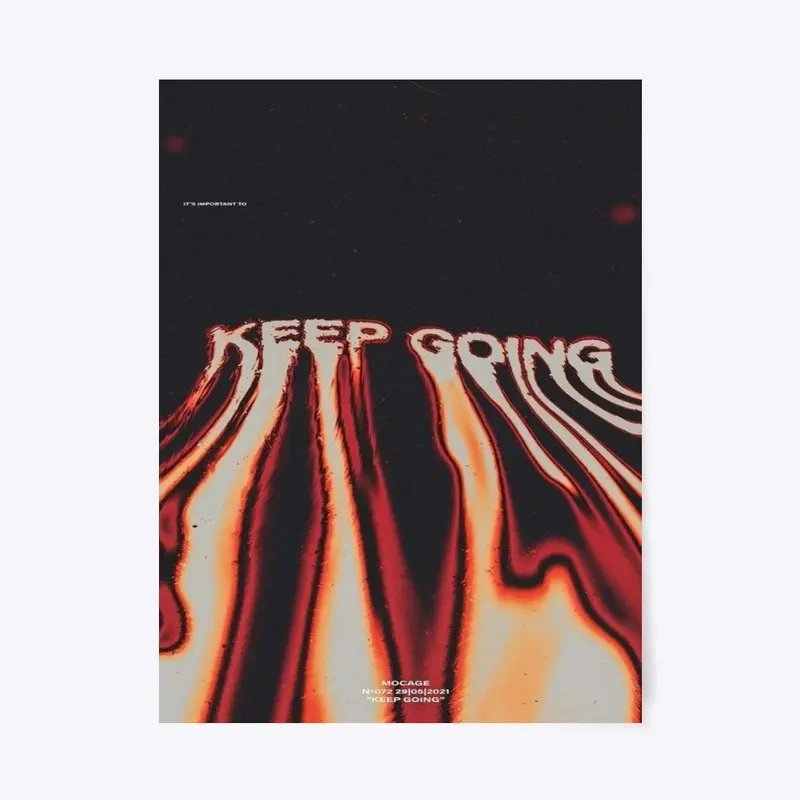 KEEP GOING POSTER 